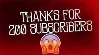 I HIT 200 SUBSCRIBERS!!!!!