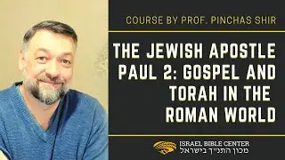 The Jewish Apostle Paul II: Gospel and Torah in the Roman World - Invitation