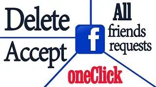 How to delete Bulk facebook friends Request in oneClick | Delete /Accept all facebook friend Request