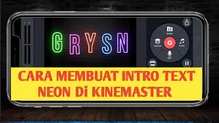 Cara Membuat Intro Text Neon Di Kinemaster