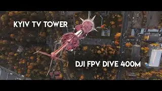 Kyiv TV tower 4K | DJI FPV Dive 400m
