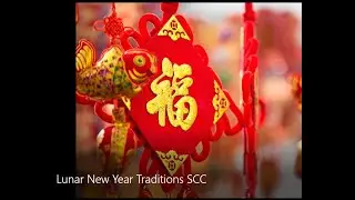 Lunar New Year Traditions SCC