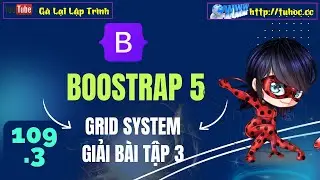 109.3 Bootstrap Layout Exercise 3 - Giải Thích Chi Tiết Bài Tập Thực Hành 3 Bootstrap Layout