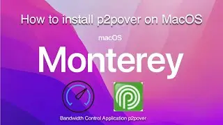 How to install p2pover on MacOS - Manage internet Bandwidth With P2pover