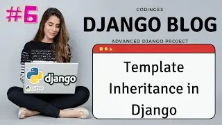 Template Inheritance in Django | Python Django Tutorial | Django Blog Project | [ Hindi ]