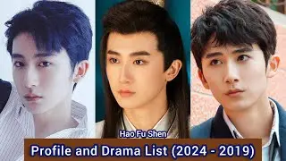 Hao Fu Shen 郝富申 (Bright Time ) | Profile and Drama List (2024 - 2019)