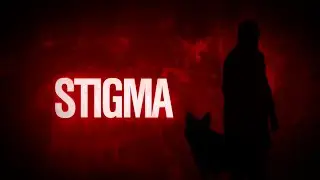 STIGMA - TV Series (Opening Intro Concept)