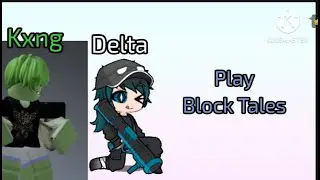 A Gachatuber play Block Tales WIth @kxngcrxckxr8698
