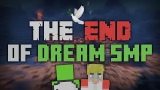 The End of Dream SMP...