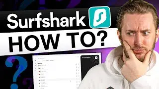 Surfshark Tutorial 2026 | Learn How To Get Started With Surfshark!