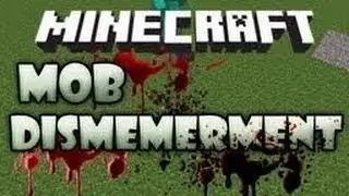 Mob Dismemberment for Minecraft