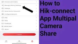Hik-connect App Share only One Camera 2023!! How to Hik-connect app Share device??