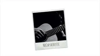 NoCap Acoustic | Acoustic Guitar Instrumental 2021