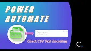 How to Check CSV File Text Encoding in Power Automate
