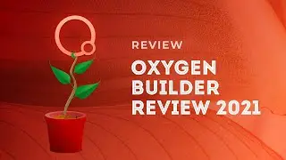 Oxygen Builder Review 2021 - Best WordPress Page Builder