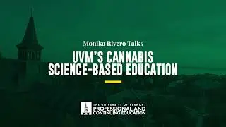 Why evidence-based #cannabiseducation dispels myths and brings scientific data to the industry. #UVM