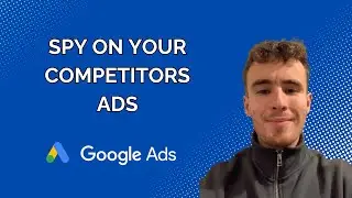 How To Use the Google Ads Transparency Center To Compare Competitor Ads