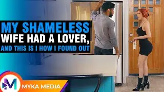 My shameless wife had a lover, and this is I how I found out.