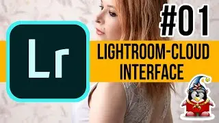 Lightroom - Cloud - 01 Interface