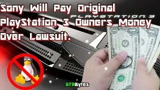 Sony Will Pay Original PS3 Owners Money Over Lawsuit