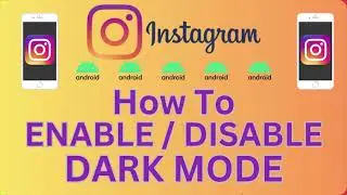 How To Enable / Disable Dark Mode On The Instagram App Using An Android Device  *2024