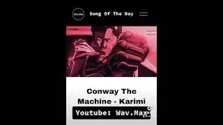 Conway The Machine - Karimi [Anime Visualizer]