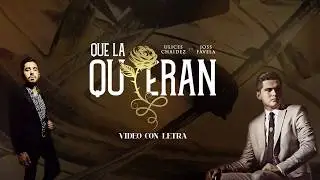 Que La Quieran - (Video Con Letra) - Ulices Chaidez ft  Joss Favela - DEL Records 2019