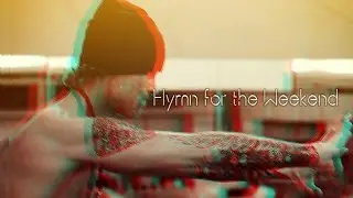 Hymn for the Weekend  / Darshi Swami / Свами Даши