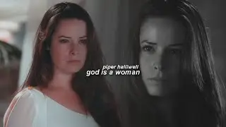 piper halliwell|god is a woman