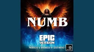 Numb (Epic Version)