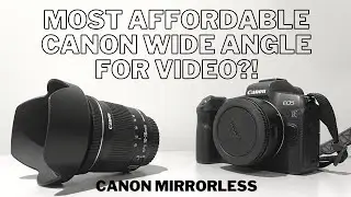 Canon 10-18mm lens review on RF adapter, EFS lens on EOS R cameras (efs wide angle) - Gear Talk Ep.4