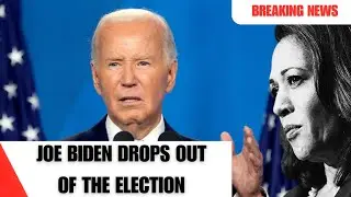 Joe Biden Drops Out Of The Presidential Race! Kamala Harris To Be Nominated ?