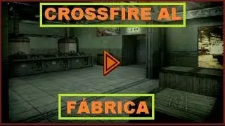 CROSSFIRE AL - MAPA FÁBRICA
