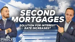 Second Mortgages | How Investors Are Leveraging Them With Recent Interest Rate Hikes