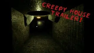 Creepy House ( Alpha-Build ) трейлер