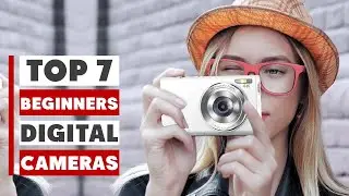 Top 10 Digital Cameras for Beginners – Easy to Use & Affordable