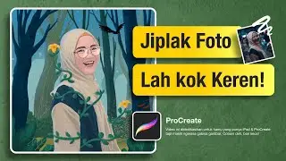 JIPLAK FOTO Jadi Keren di ProCreate