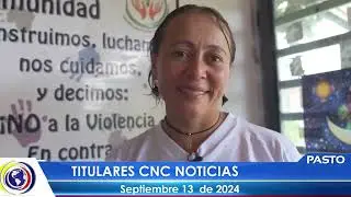 #CNCNoticiasPasto| Titulares Emisión Central (13 septiembre 2024)
