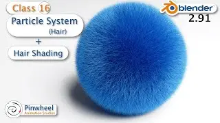 Blender 2.91 | Class 16 - Particle system (hair) + Hair shading By Rohan| Pinwheel Animation Studios