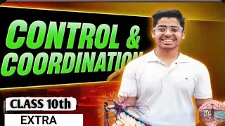Control & Coordination ||CLASS 10TH ||EXTRA||BY MONU MISHRA SIR ||2025-26 |NCERT/CBSE SYLLABUS