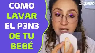 Como lavar el pene de tu bebé