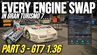 EVERY Engine Swap Which You Can Fit in Gran Turismo 7 | Part 3 | GT7 1.36 Update | Engine Swaps