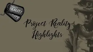 Project Reality - Highlights