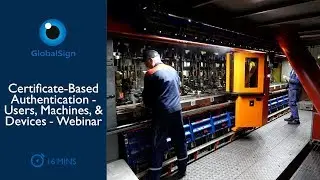 Certificate-Based Authentication - Users, Machines, & Devices - Webinar