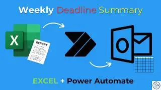 How to Send a Weekly Deadline Summary Email with Power Automate