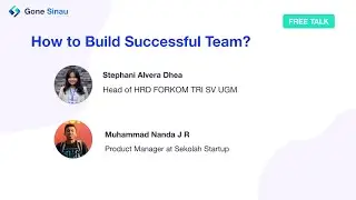 How to Build Successful team with Stephani Alvera Dhea Novanza