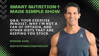 Q&A: Your Exercise Mindset, Why I'm Not a Fan of Optavia, and Other Diets That Are Keeping You Stuck
