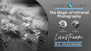 The Magic of Infrared Photography - with Adrian Beasley