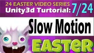 Unity3d Tutorial Slow Motion