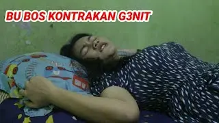 Ap3m bu boss kontrakan